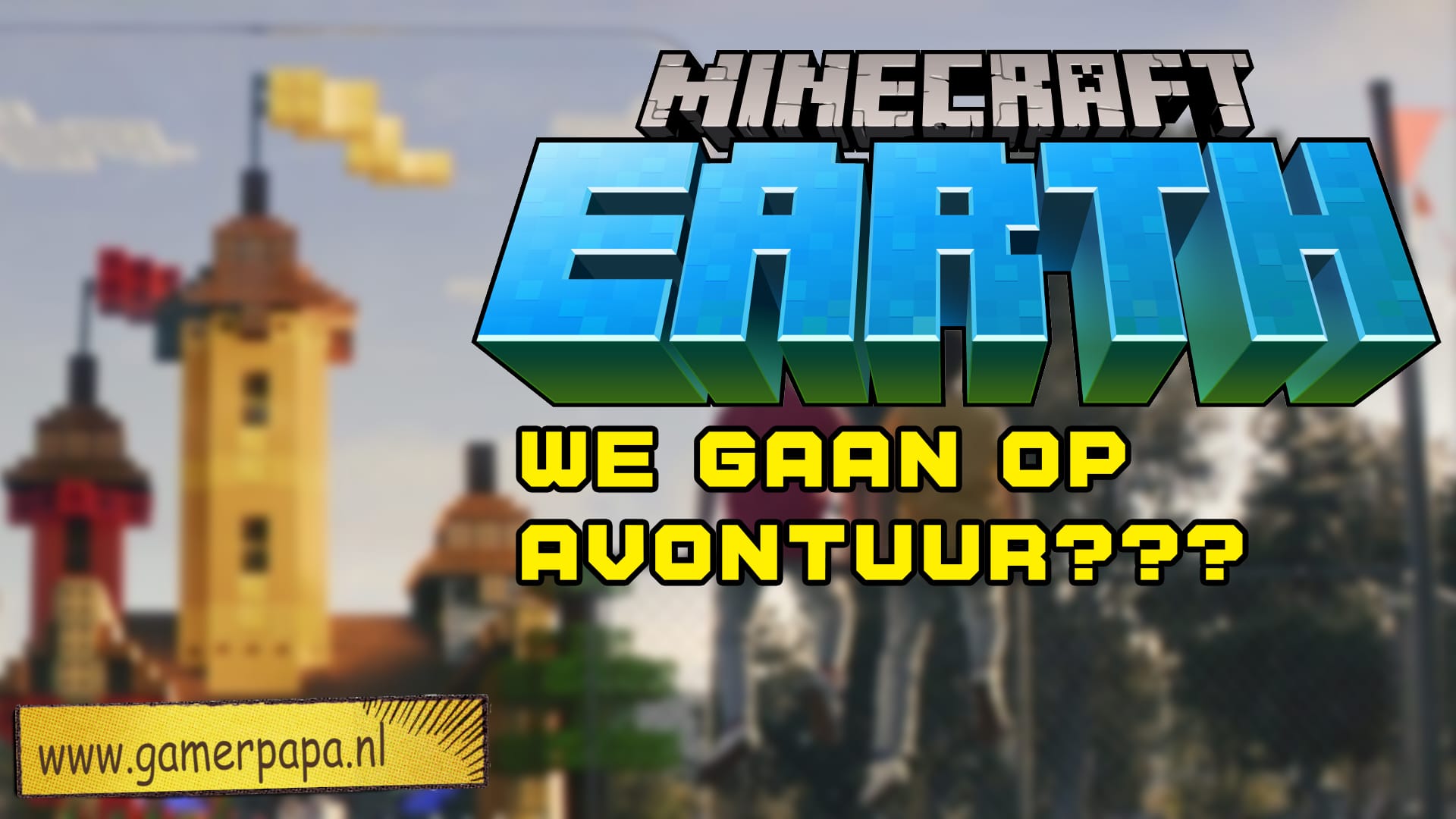 Minecraft earth, we gaan op avontuur