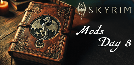 Skyrim mods dag 8